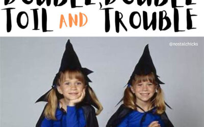 7 REASON WHY WE LOVE DOUBLE DOUBLE TOIL AND TROUBLE