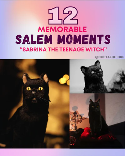 12 MEMORABLE SALEM MOMENTS IN “SABRINA THE TEENAGE WITCH”