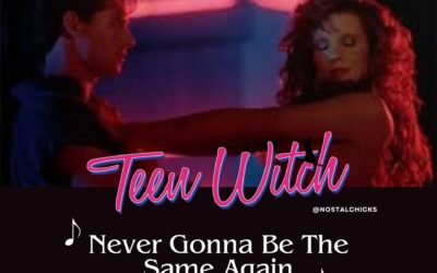 TEEN WITCH NEVER GONNA BE THE SAME AGAIN SONG