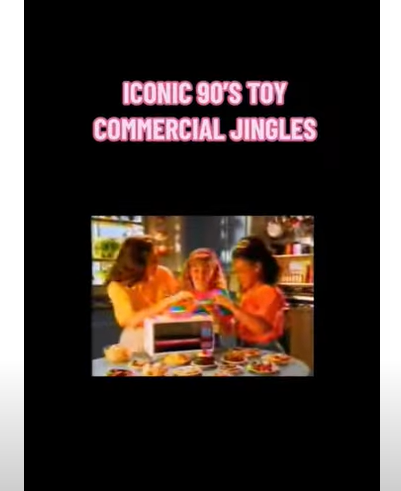 90’S ICONIC TOY COMMERCIALS