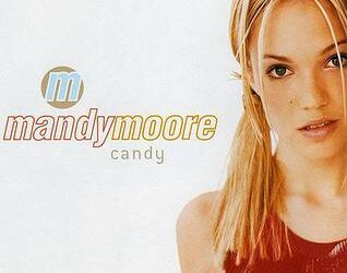 CANDY – MANDY MOORE