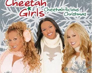 THE CHEETAH GIRLS – CHEETAH-LICIOUS CHRISTMAS