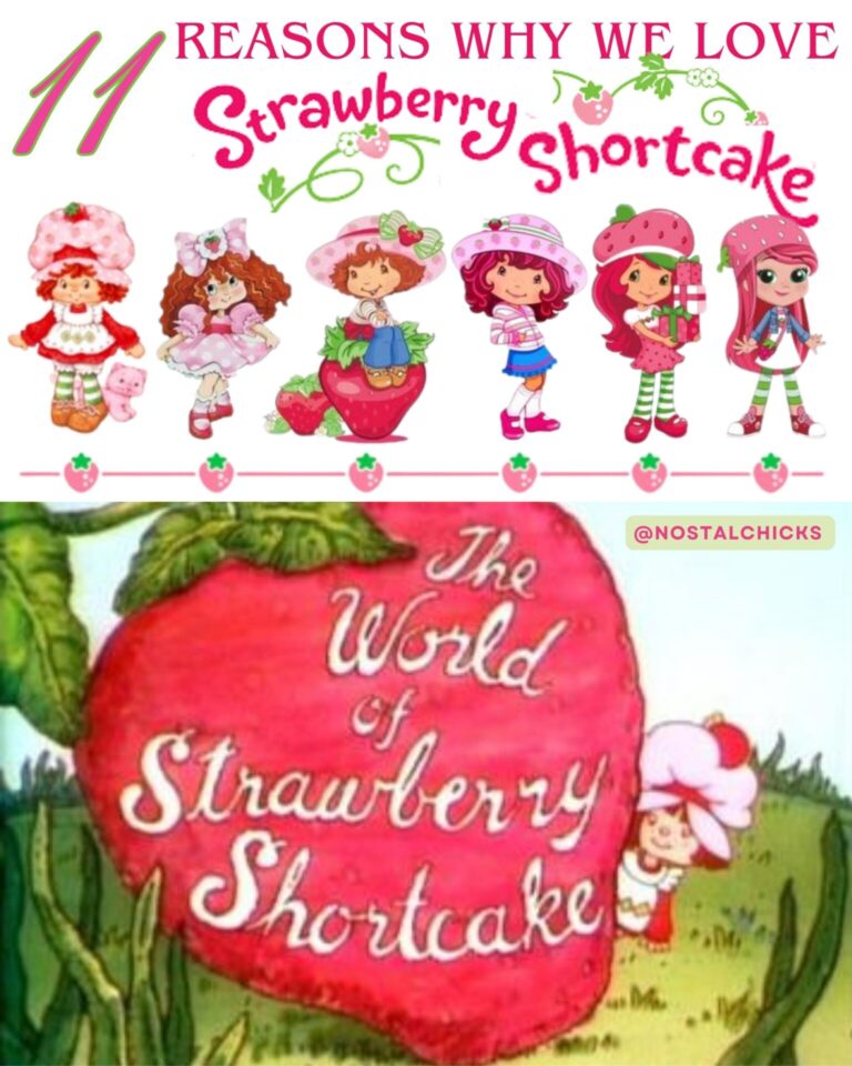 11 REASONS WHY WE LOVE STRAWBERRY SHORTCAKE