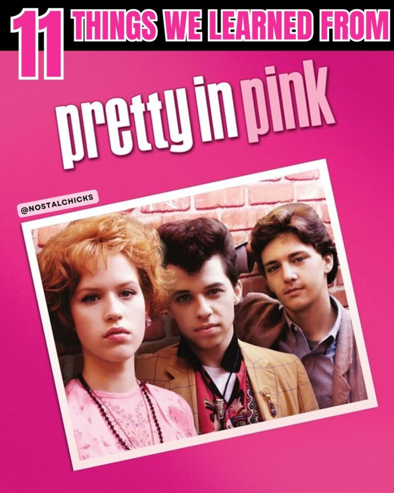 11 THINGS WE LEARNED FROM PRETTY IN PINK