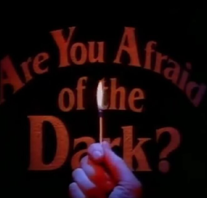 ARE YOU AFRAID OF THE DARK? – OPENING INTRO SONG