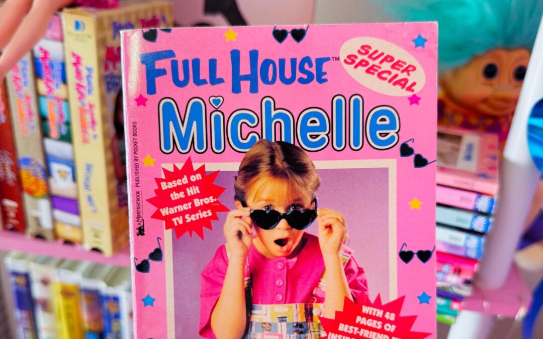 YOU GOT IT, DUDE: WHY FULL HOUSE BOOKS STILL SLAP