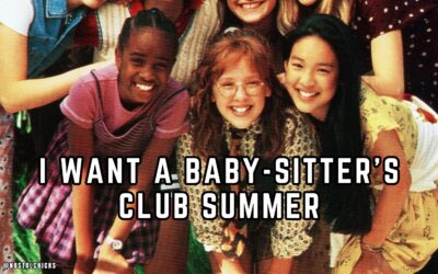 I WANT A BABY-SITTER’S CLUB SUMMER